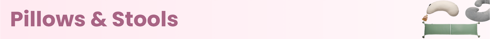 Pillows & Stools