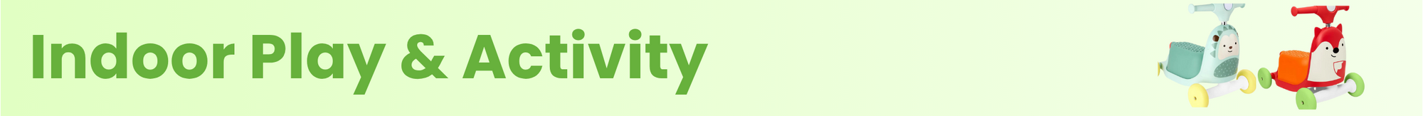 Indoor Play & Activity