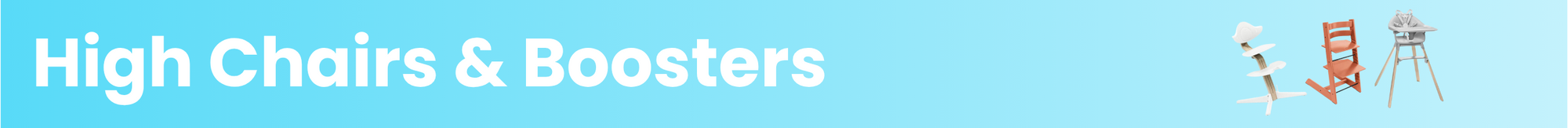 High Chairs & Boosters